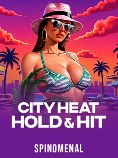 City Heat - Hold & Hit